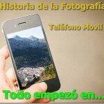 Historia de la fotografía- el Teléfono Móvil