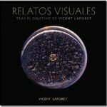 Relatos Visuales, una obra de Vincent Laforet